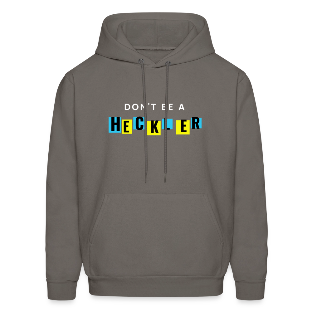 Don't Be A Heckler Hoodie - asphalt gray
