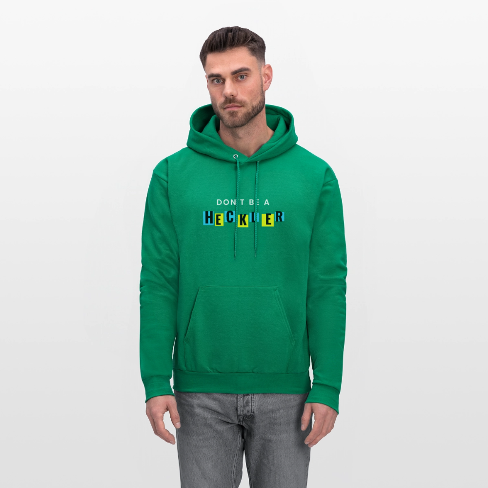 Don't Be A Heckler Hoodie - kelly green